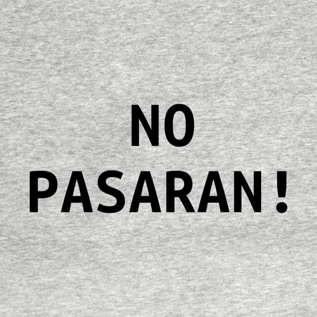 NO PASARAN! - anarchy motto by 4few